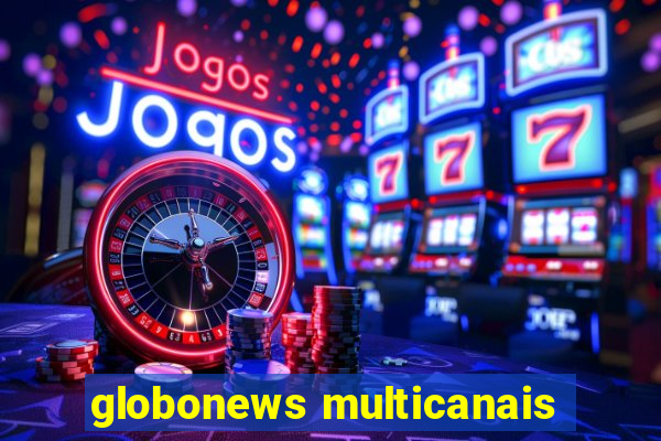 globonews multicanais